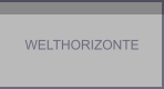 WELTHORIZONTE